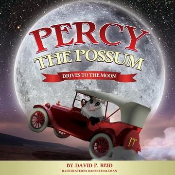portada Percy the Possum(Drives to the Moon) (en Inglés)