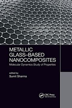portada Metallic Glass-Based Nanocomposites: Molecular Dynamics Study of Properties (in English)
