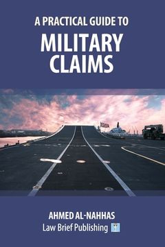 portada A Practical Guide to Military Claims (en Inglés)