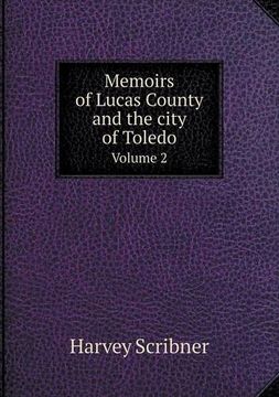 portada Memoirs of Lucas County and the city of Toledo Volume 2