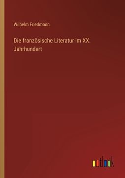 portada Die französische Literatur im XX. Jahrhundert 