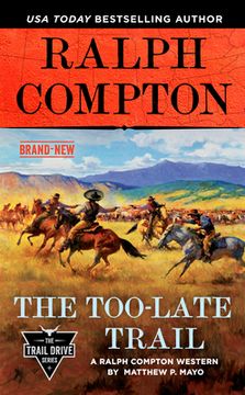 portada Ralph Compton the Too-Late Trail (Trail Drive) (in English)