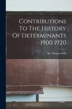 portada Contributions To The History Of Determinants 1900 1920