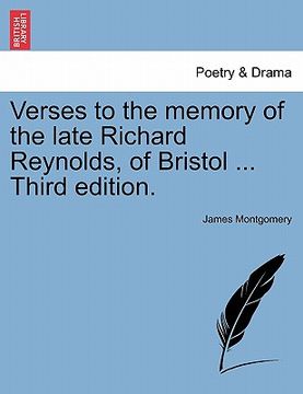 portada verses to the memory of the late richard reynolds, of bristol ... third edition. (en Inglés)