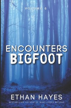 portada Encounters Bigfoot: Volume 6