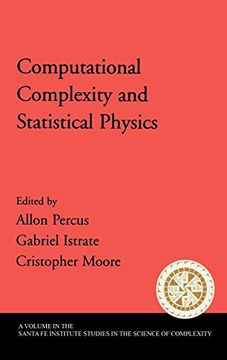 portada Computational Complexity and Statistical Physics (Santa fe Institute Studies on the Sciences of Complexity) (en Inglés)