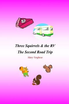 portada Three Squirrels and the RV: The Second Road Trip (Florida) (en Inglés)