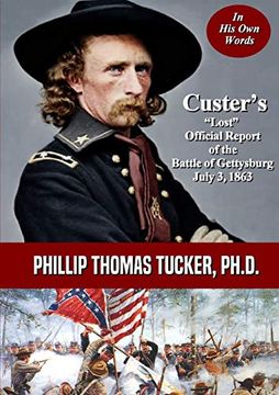 portada Custer's "Lost" Official Report of the Battle of Gettysburg July 3, 1863