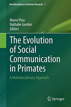 portada The Evolution of Social Communication in Primates (Interdisciplinary Evolution Research)