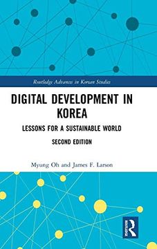 portada Digital Development in Korea: Lessons for a Sustainable World (Routledge Advances in Korean Studies) (en Inglés)