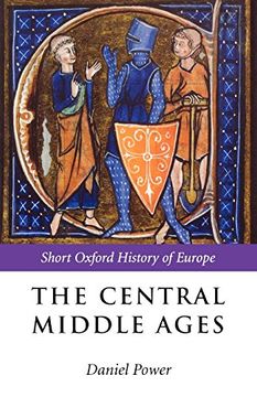 portada The Central Middle Ages (Short Oxford History of Europe) (en Inglés)