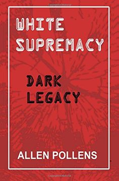 portada White Supremacy: Dark Legacy