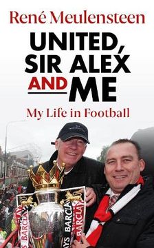 portada René Meulensteen: United, sir Alex & me: My Life in Football