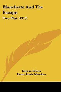 portada blanchette and the escape: two play (1913) (en Inglés)