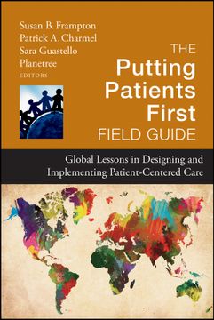portada The Putting Patients First Field Guide: Global Lessons In Designing And Implementing Patient - Centered Care