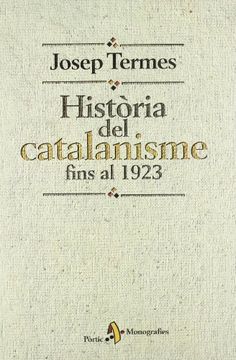 portada història del catalanisme fins al 1923 (en Catalá)