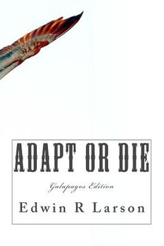 portada Adapt or Die: The Galapagos Edition (en Inglés)