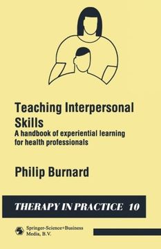 portada Teaching Interpersonal Skills: A handbook of experiential learning for health professionals (Therapy in Practice Series)
