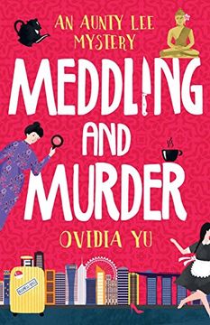 portada Meddling and Murder: An Aunty Lee Mystery (en Inglés)