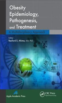 portada Obesity Epidemiology, Pathogenesis, And Treatment: A Multidisciplinary Approach (en Inglés)