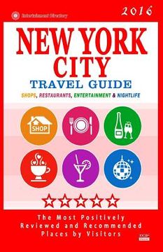 portada New York City Travel Guide 2016: Shops, Restaurants, Bars and Nightlife in New York (City Travel Guide / Dining & Shopping) 2016