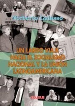 portada Un Largo Viaje Hacia el Socialismo Nacional y la u (in Spanish)