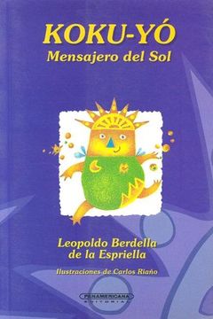 portada Koku-Yo, Mensajero del sol (Literatura Juvenil (Panamericana Editorial))