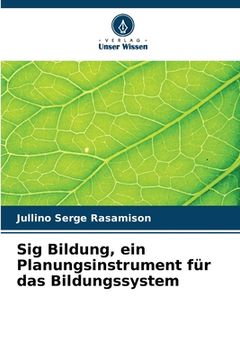 portada Sig Bildung, ein Planungsinstrument für das Bildungssystem (in German)