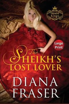 portada The Sheikh's Lost Lover: Large Print (en Inglés)