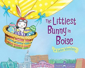 portada The Littlest Bunny in Boise: An Easter Adventure (in English)