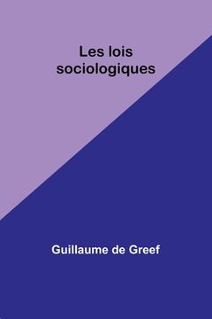 portada Les lois sociologiques (in French)