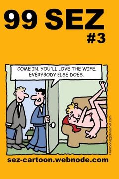 portada 99 Sez #3: 99 great and funny cartoons about sex and relationships.: Volume 3 (SEZ cartoons)