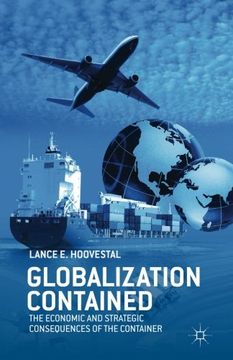 portada Globalization Contained: The Economic and Strategic Consequences of the Container