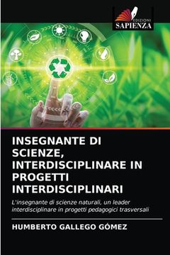 portada Insegnante Di Scienze, Interdisciplinare in Progetti Interdisciplinari (en Italiano)