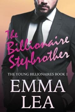 portada The Billionaire Stepbrother: The Young Billionaires Book 1
