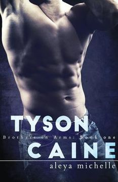 portada Tyson Caine: Brothers in arms - Book 1 (en Inglés)