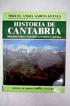 portada Historia de Cantabria. Prehistoria. Edades Antigua y Media