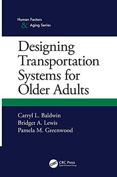 portada Designing Transportation Systems for Older Adults (Human Factors and Aging Series) (en Inglés)