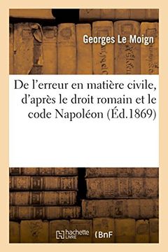 portada De l'erreur en matière civile, d'après le droit romain et le code napoléon (Sciences Sociales) (French Edition)