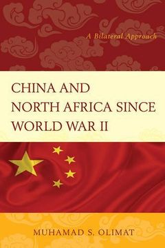 portada China and North Africa Since World War II: A Bilateral Approach
