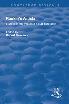 portada Ruskin's Artists: Studies in the Victorian Visual Economy (en Inglés)