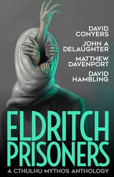 portada Eldritch Prisoner: A Cthulhu Mythos Anthology