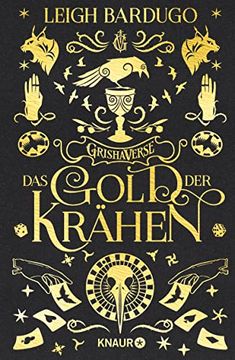 portada Das Gold der Krähen: Roman | Hochwertig Veredelte Special Edition mit Farbigem Buchschnitt und Illustrationen (Glory or Grave, Band 2) (in German)