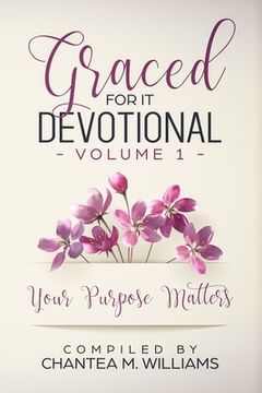 portada Graced For It Devotional, Volume 1: Your Purpose Matters