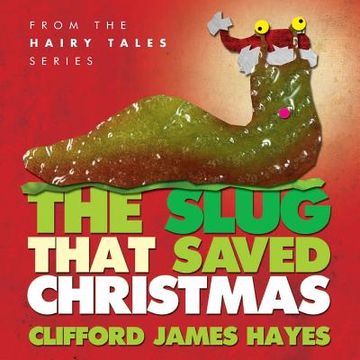 portada The Slug That Saved Christmas (in English)