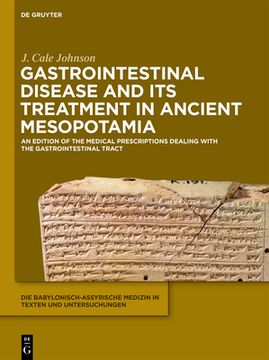 portada Gastrointestinal Disease and Its Treatment in Ancient Mesopotamia: The Nineveh Treatise (en Inglés)