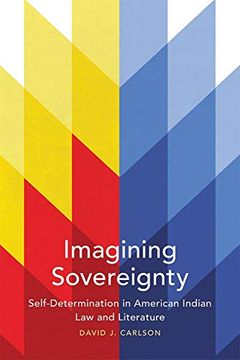 portada Imagining Sovereignty: Self-Determination in American Indian law and Literature: 66 (American Indian Literature and Critical Studies Series) 