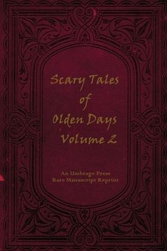 portada Scary Tales of Olden Days Volume 2: 'Folklore and Legends of the Old World' (en Inglés)