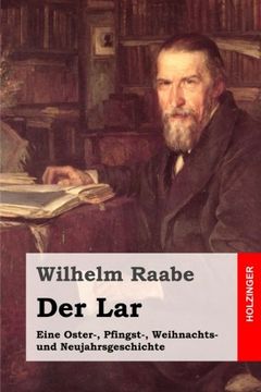 portada Der Lar: Eine Oster-, Pfingst-, Weihnachts- und Neujahrsgeschichte (German Edition)