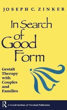 portada In Search of Good Form: Gestalt Therapy with Couples and Families